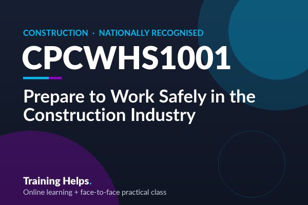 CPCWHS1001 Prepare to work safely in the construction industry